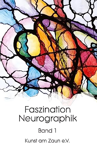 Faszination Neurographik: Band 1