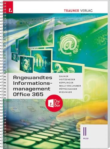 Angewandtes Informationsmanagement II HLW Office 365 + TRAUNER-DigiBox