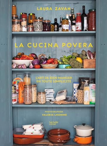 La cucina povera: L'art de bien manger en toute simplicité von HACHETTE PRAT