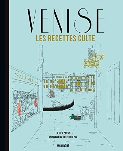Les recettes culte - Venise von MARABOUT