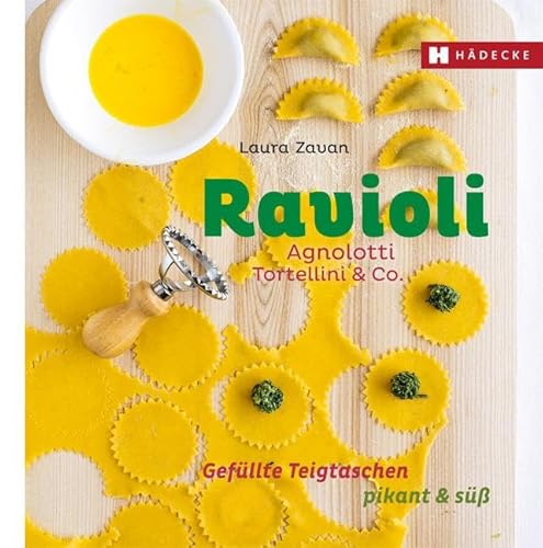 Ravioli, Agnolotti, Tortellini & Co.: Gefüllte Teigtaschen pikant & süß (Genuss im Quadrat) von HÄDECKE