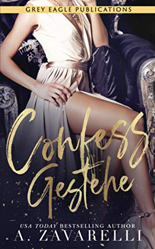 Confess – Gestehe (Sin City Salvation, Band 1) von Grey Eagle Publications