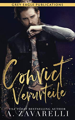 Convict – Verurteile (Sin City Salvation, Band 2) von Grey Eagle Publications