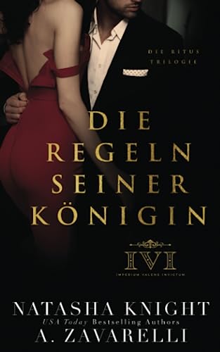 Die Regeln seiner Königin (Die Ritus Trilogie, Band 3) Die Regeln seiner Königin (Die Ritus Trilogie, Band 3) von Independently published