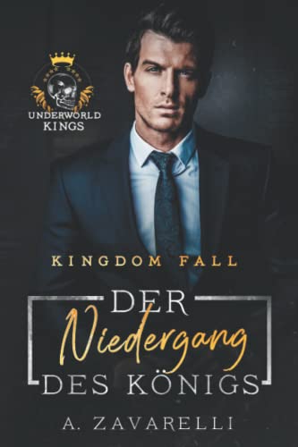 Kingdom Fall- Der Niedergang des Königs: The IVI-Society von Independently published