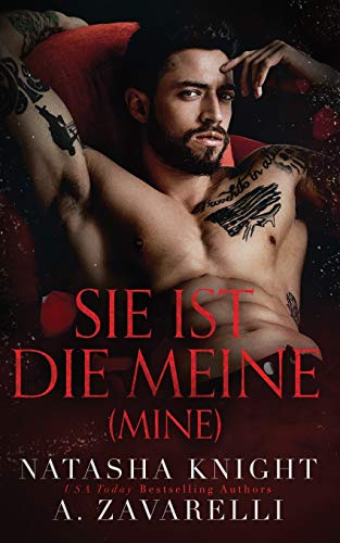 Mine - Sie ist die Meine (Untrennbar Verbunden Ein Dark Romance Duett, Band 1) von Independently Published