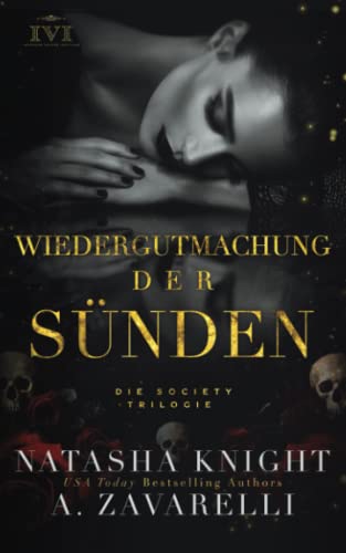 Wiedergutmachung der Sünden (Die Society Trilogie, Band 2) von Independently published