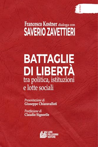 Battaglie di libertà tra politica, istituzioni e lotte sociali (Check-in) von Pellegrini