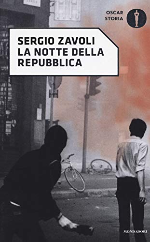 La notte della Repubblica (Oscar storia, Band 86) von Mondadori