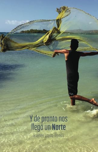 Y de pronto nos llegó un Norte