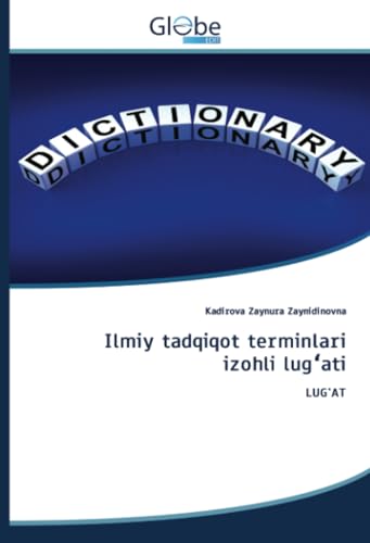 Ilmiy tadqiqot terminlari izohli lugʻati: LUG'AT von GlobeEdit