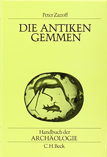 Handbuch der Archäologie, Die antiken Gemmen von C.H. Beck Verlag