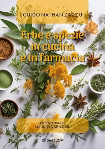 Erbe e spezie in cucina e in farmacia Erbe e spezie in cucina e in farmacia von OM