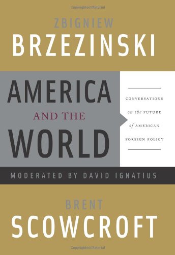 America and the World: Conversations on the Future of American Foreign Policy von Basic Books