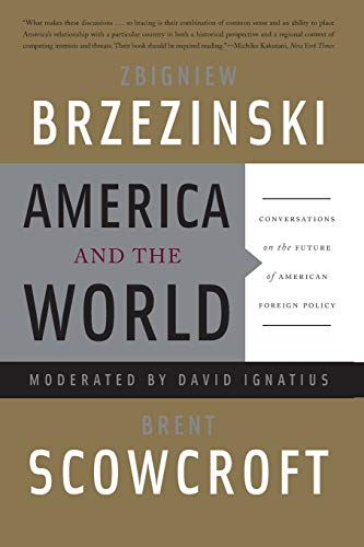 America and the World: Conversations on the Future of American Foreign Policy von Basic Books
