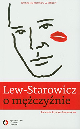 Lew-Starowicz o mezczyznie: Rozmawia Krystyna Romanowska