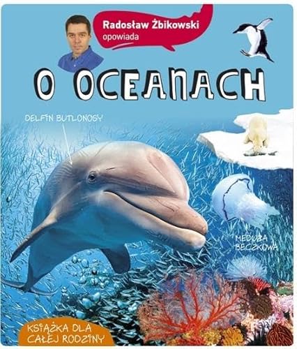 RadosĹaw Ĺťbikowski opowiada o oceanach - RadosĹaw Ĺťbikowski [KSIÄĹťKA]