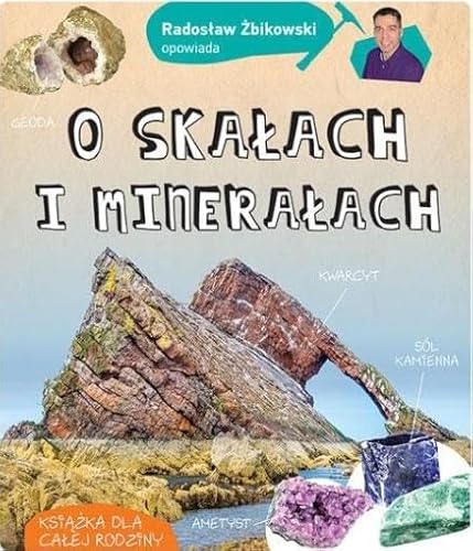 Radosław Żbikowski opowiada o skałach i minera