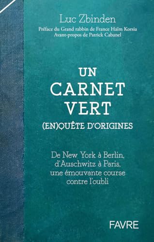 Un carnet vert - (En)quête d'origines Un carnet vert - (En)quête d'origines von FAVRE
