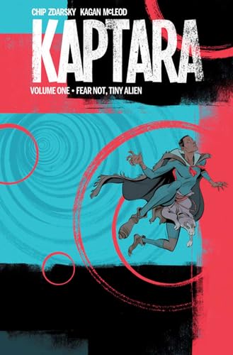 Kaptara Volume 1: Fear Not, Tiny Alien (KAPTARA TP) von Image Comics