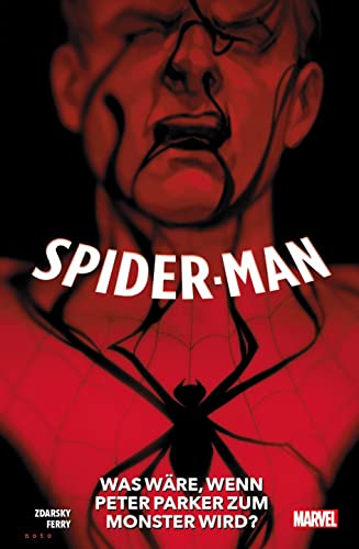 Spider-Man: Was wäre, wenn Peter Parker zum Monster wird? Spider-Man: Was wäre, wenn Peter Parker zum Monster wird?