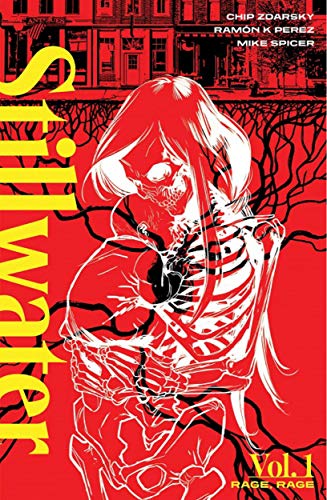 Stillwater by Zdarsky & Perez, Volume 1: Rage, Rage (STILLWATER BY ZDARSKY & PEREZ TP) Stillwater by Zdarsky & Perez, Volume 1: Rage, Rage (STILLWATER BY ZDARSKY & PEREZ TP)