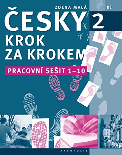 New Czech Step-by-Step 2. Workbook 1 - lessons 1-10 von Akropolis, Nakladatelstvi