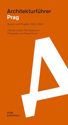 Architekturführer Prag: Bauten und Projekte 1900-2000 (Architekturführer/Architectural Guide) von DOM Publishers