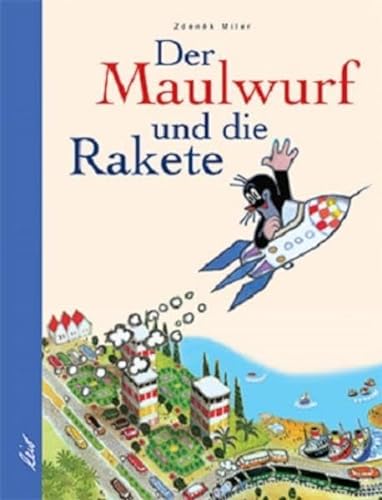 Der Maulwurf und die Rakete von leiv Leipziger Kinderbuch