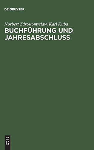 Buchführung und Jahresabschluss: Einführung in die Finanzbuchführung und die Jahresabschlusserstellung