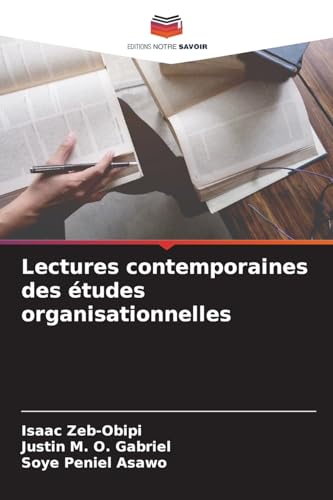 Lectures contemporaines des études organisationnelles von Editions Notre Savoir