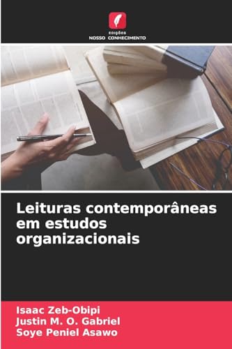 Leituras contemporâneas em estudos organizacionais: DE von Edições Nosso Conhecimento