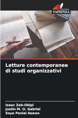 Letture contemporanee di studi organizzativi: DE von Edizioni Sapienza