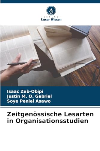 Zeitgenössische Lesarten in Organisationsstudien: DE von Verlag Unser Wissen