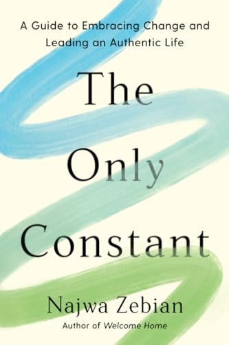 The Only Constant: A Guide to Embracing Change and Leading an Authentic Life von Harmony Books