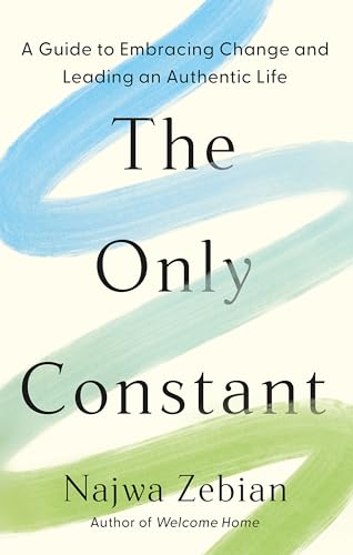 The Only Constant: A Guide to Embracing Change and Leading an Authentic Life von Yellow Kite