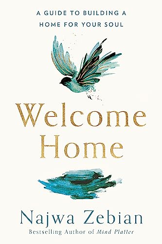 Welcome Home: A Guide to Building a Home For Your Soul von Yellow Kite