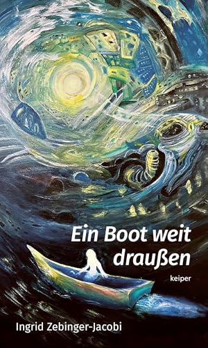 Ein Boot weit draußen von edition keiper