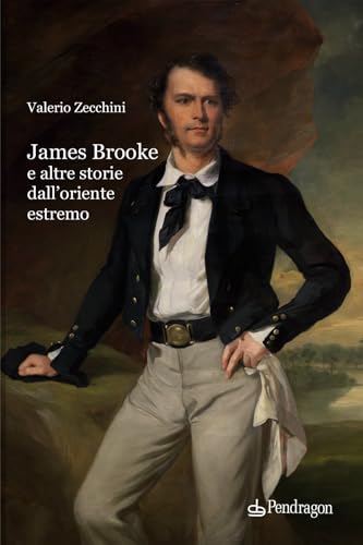 James Brooke e altre storie (Varia) von Edizioni Pendragon