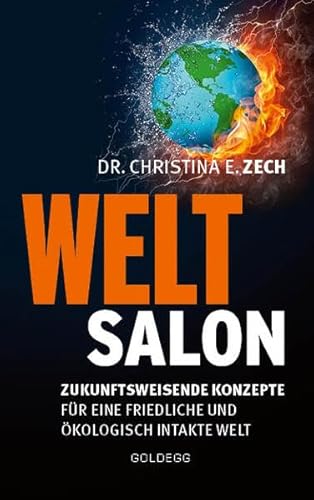 Weltsalon: Zukunftsweisende Konzepte für eine friedliche und ökologisch intakte Welt