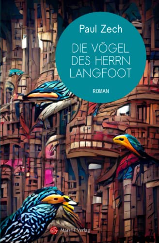 Die Vögel des Herrn Langfoot von Independently published