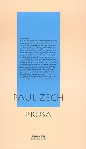 Paul Zech Ausgewählte Werke 3. Prosa, Novellen, Kurzgeschichten, Erzählungen, Romanausschnitte.