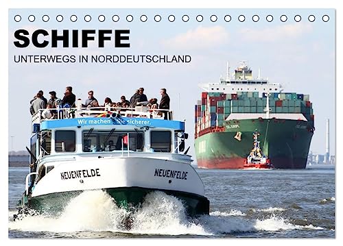 Schiffe - Unterwegs in Norddeutschland (Tischkalender 2025 DIN A5 quer), CALVENDO Monatskalender von CALVENDO