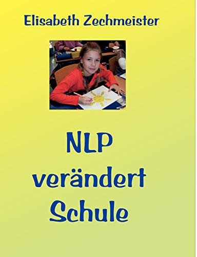 NLP verändert Schule von Books on Demand GmbH