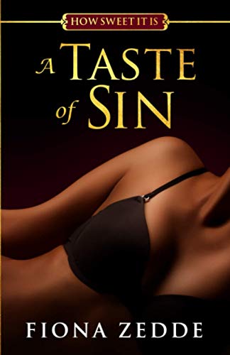 A Taste of Sin (How Sweet It Is, Band 1) von CREATESPACE