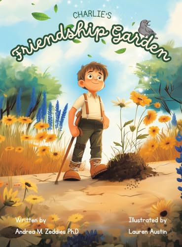 Charlie's Friendship Garden von Archway Publishing