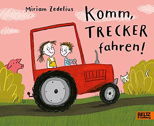 Komm, Trecker fahren!: Vierfarbiges Pappbilderbuch