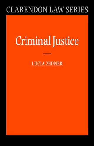 Criminal Justice (Clarendon Law) (Clarendon Law Series)