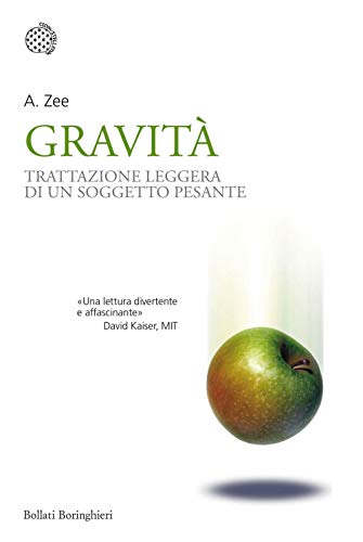 Gravità. Trattazione leggera di un soggetto pesante (Nuovi saggi Bollati Boringhieri) von Bollati Boringhieri