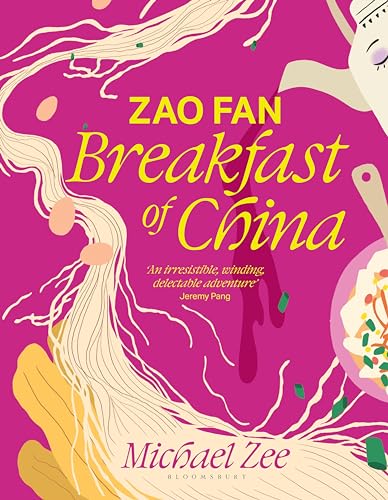 Zao Fan: Breakfast of China von Bloomsbury Publishing